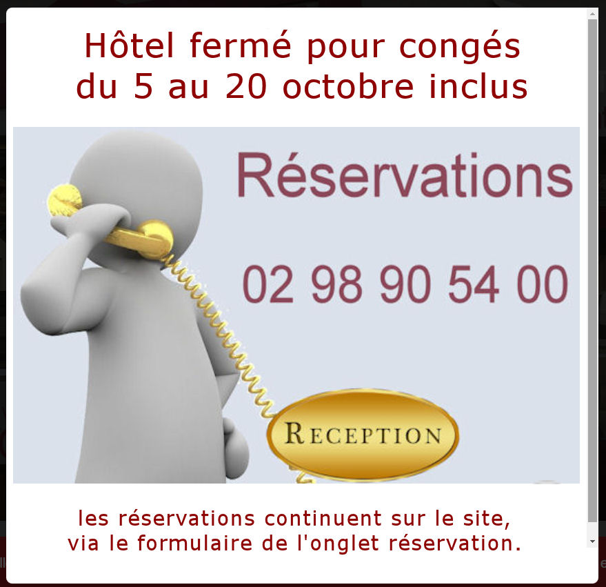 Hôtel fermé pour congés du 5 au 20 octobre inclus